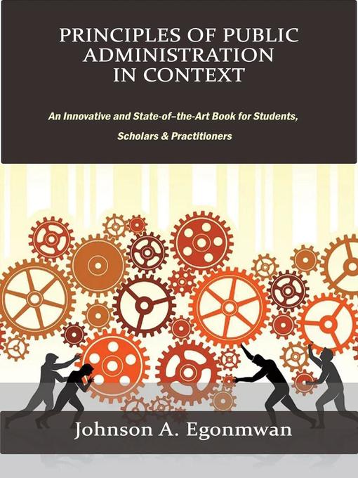 Title details for Principles of Public Administration in Context by Johnson A. Egonmwan - Available